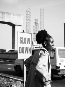 Slow Down